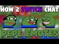 How 2 twitch chat pepe emotes