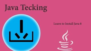 Learn to install Java 8