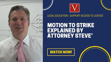 Motion to Strike explained by Attorney Steve!