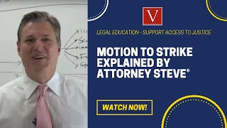 Motion to Strike explained by Attorney Steve!