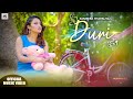 Duri  sameera thapaliya  dhruba kc  dipesh lama  new nepali song 2021