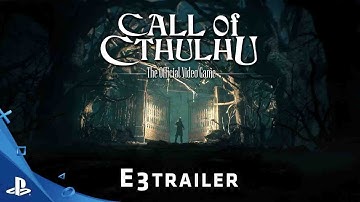 Call of Cthulhu: The Official Video Game - E3 2016 Trailer | PS4