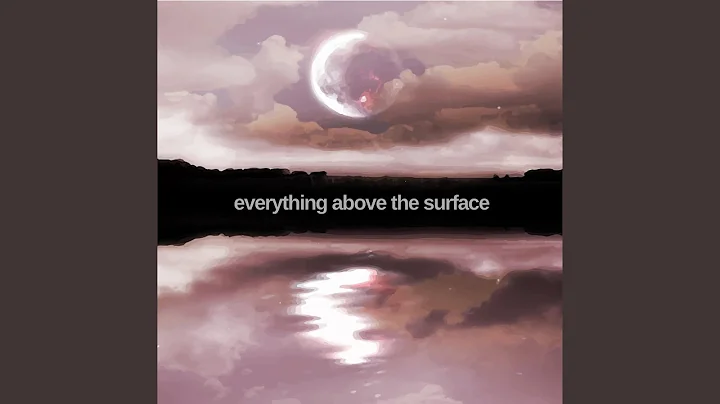 Everything Above the Surface
