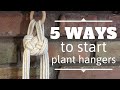5 Ways To Start A Macrame Plant Hanger