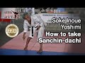 Soke Inoue Yoshimi - How to take Sanchin-dachi - Seminar Italy 2013