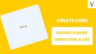Creating google loader using HTML & CSS | The Villain