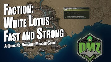 DMZ White Lotus Fast and Strong Mission Guide