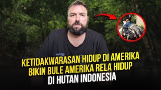 Download Lagu Tinggal di Gubuk Hutan Indonesia Lebih Bahagia dari Amerika!? Pengakuan Warga AS Bikin Dunia Kaget! MP3