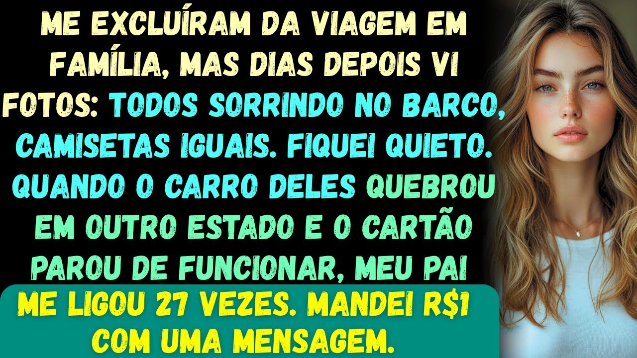 Meus pais disseram que não tinha lugar pra mim na viagem da família. Mas uma semana depois, minha...