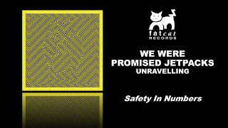 Vignette de la vidéo "We Were Promised Jetpacks - Safety In Numbers [Unravelling]"