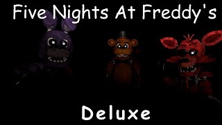 Freddy and his friends attack! | Five Nights At Freddy's Deluxe (FNAF Revisited) by 0wonyx 74 views 2 months ago 20 minutes