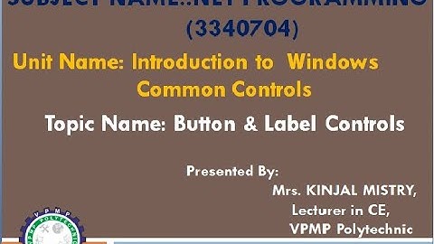 Button & Label Controls|.Net Programming|3340704|Mrs.Kinjal Mistry