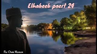Elhabeeb part 24
