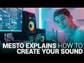 MESTO explains CREATING YOUR UNIQUE SOUND!