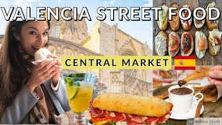STREET FOOD IN VALENCIA 🇪🇸 - Central Market, Churros, jamon, tortilla, agua de #valencia