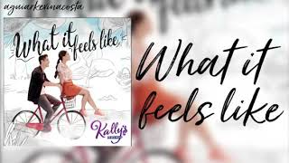 What It Feels Like Kally's Mashup Cast Ft. Maia Reficco, Alex Hoyer