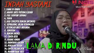 LAMA DI RINDU - (INDAH YASTAMI FEAT MARIO G KLAU) | FULL ALBUM AKUSTIK TERBARU 2022 #srimusik