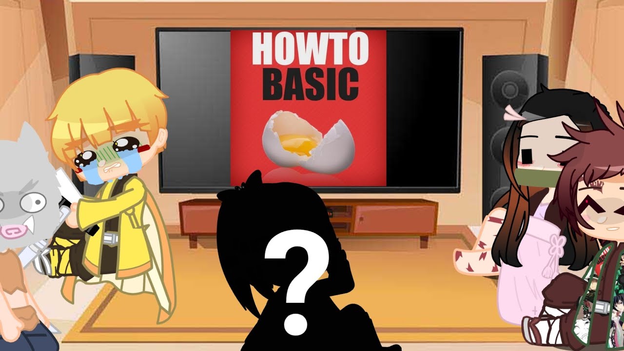 Demon slayer (Kamaboko squad) react to Howtobasic (+???) Part 2/3 (WRONG THINGS)