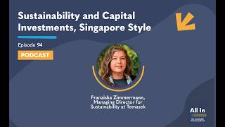 Sustainability and Capital Investments, Singapore Style