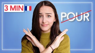 Learn FRENCH in 3 MINUTES : Don't say POUR ! / Most common mistakes in French