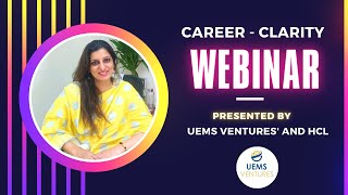 Career Clarity Webinar At The Heartfulness Learning Centre Presented By Uems Ventures And Thcl