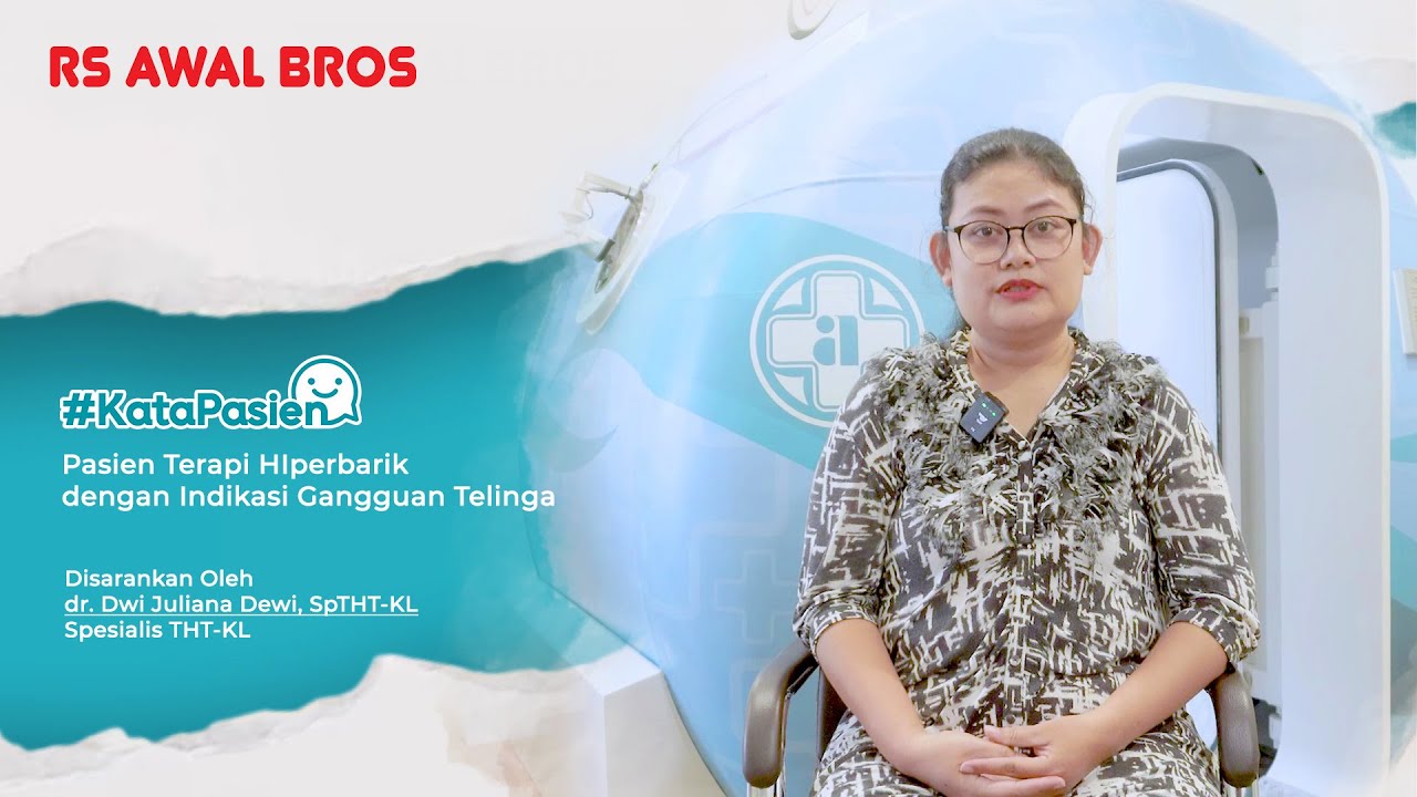 Testimoni Pasien Tentang Terapi Hiperbarik di RS Awal Bros A.Yani