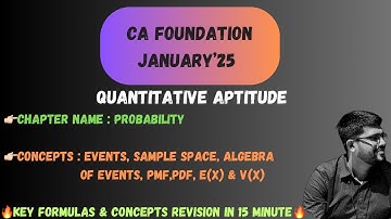 PROBABILITY I  CA Foundation Stats I Jan 2025 I Concepts Revision in 15 minutes 🔥🥰 I
