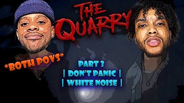 YourRAGE & ScumTK Plays The Quarry || Part 3: "Don
