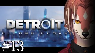 【Detroit: Become Human】多分5周目くらいのデトロイト(ネタバレ有り) ＃13【#志乃田活動記】[ENG / ESP Sub]