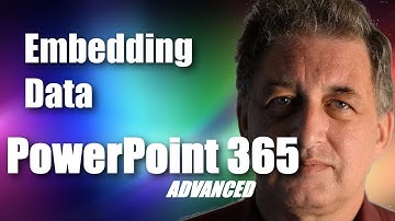 #12 PowerPoint 365 Tutorial Advanced - Embedding Data within a PowerPoint Slide