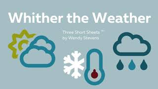 Whither the Weather - Short Sheets - Piano Solos by Wendy Stevens