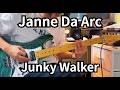 Junky Walker/Janne Da Arc GuitarCover