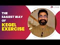 Simplest way of doing kegel exercise  kegel  drarora  sexologist deepak arora  draroras clinic