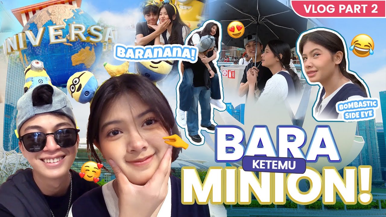 VLOG 2 - BARA DI SINGAPORE 🔥 BARA AKHIRNYA KETEMU MINION! BARANANA 🍌