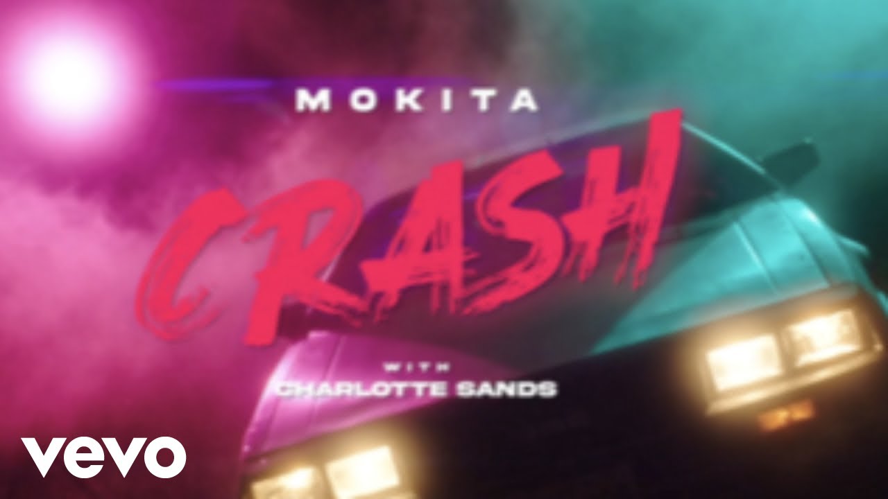 Mokita and Charlotte Sands Collaborate on Most Recent Single, “Crash”