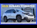 5 Reasons Why You Should Buy The 2025 Subaru Forester