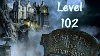 Escape The Mansion Walkthrough Cheat Tutorial Level 102