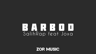 Salih ft Joxa - Barbod (Music version)