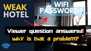 Hotel WIFI passwords - Are they even needed