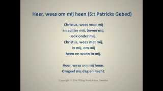 Miniatura del video "Heer wees om mij heen (S:t Patricks Gebed)"