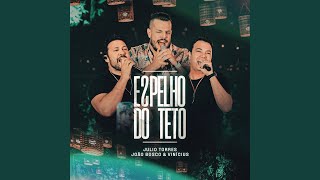 Video thumbnail of "Julio Torres - Espelho Do Teto (Ao Vivo)"
