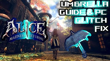 How to Find & Use the Umbrella in Alice Madness Returns
