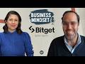 The Platform Traders Will Use Next: Bitget’s Big Vision, Ignacio Aguirre | Business Mindset #5