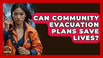 Can Community Evacuation Plans Save Lives? - Man vs. Disaster