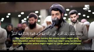 Tilawah Quran Merdu Surah Saba' | Syeikh Muhammad Al Kurdi