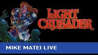 Light Crusader (Sega Genesis) Mike Matei Live