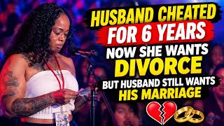 Information He Cheated for 6 Years… Now She Wants a Divorce, But He Still Wants His Marriage 💔 Guide