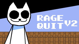 Rage Quit (v2) - (Too Slow Syobon Mix)