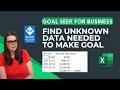 How to Find Unknown Data Needed to Make Goals in Excel - Goal Seek