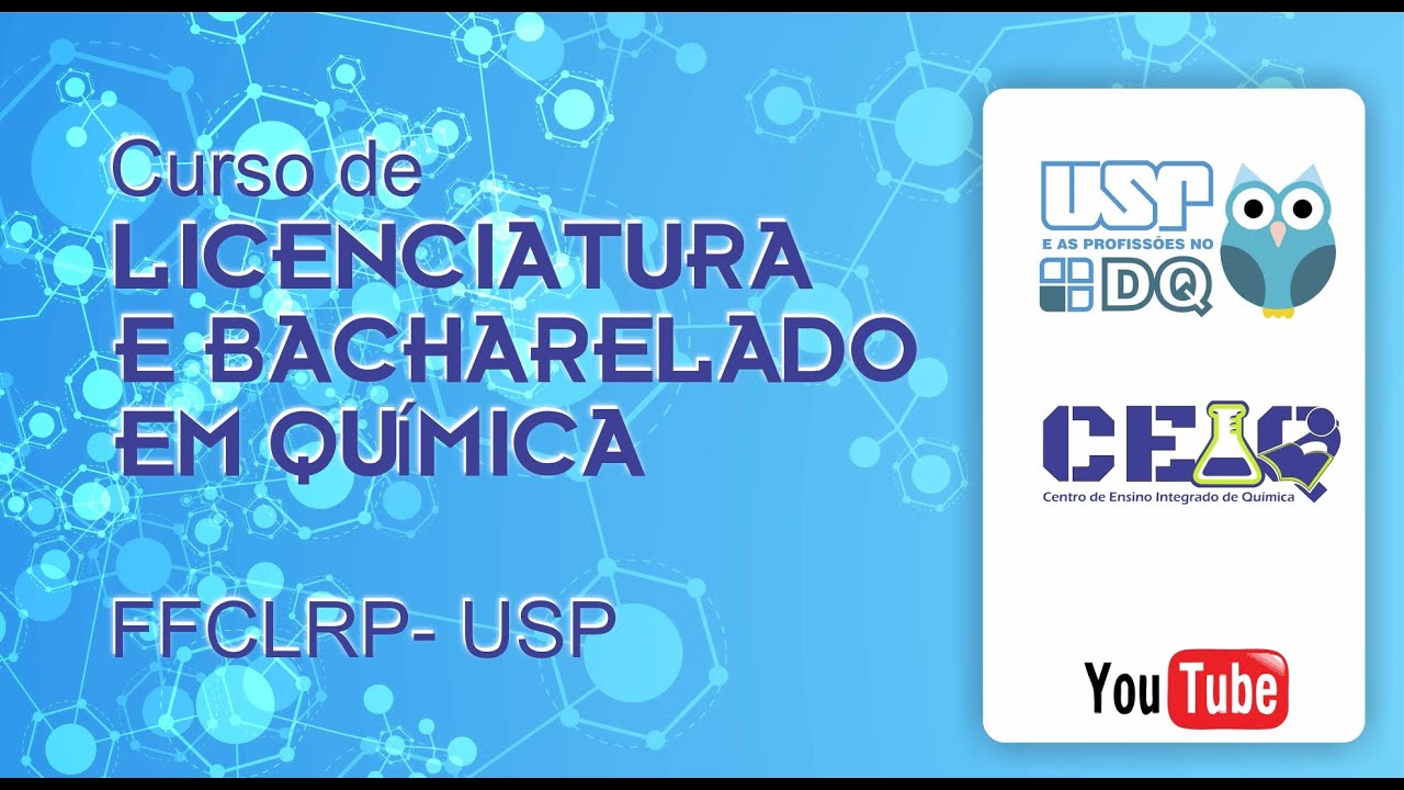 LICENCIATURA E BACHARELADO EM QUÍMICA -  FFCLRP (PROGRAMA USP E AS PROFISSÕES)